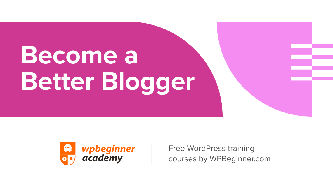 Become a Better Blogger Course