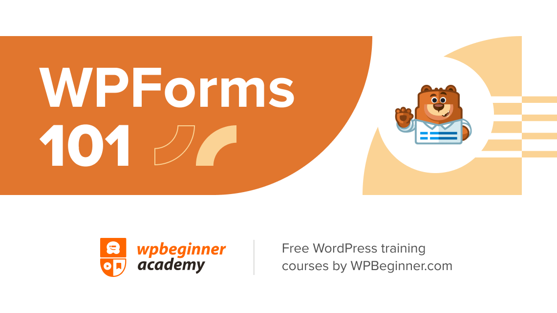 WPForms 101